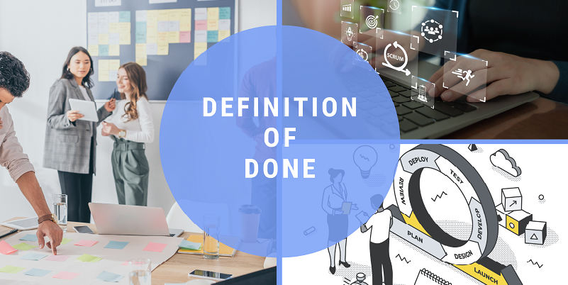 Connaissez vous la “Definition of Done” ?