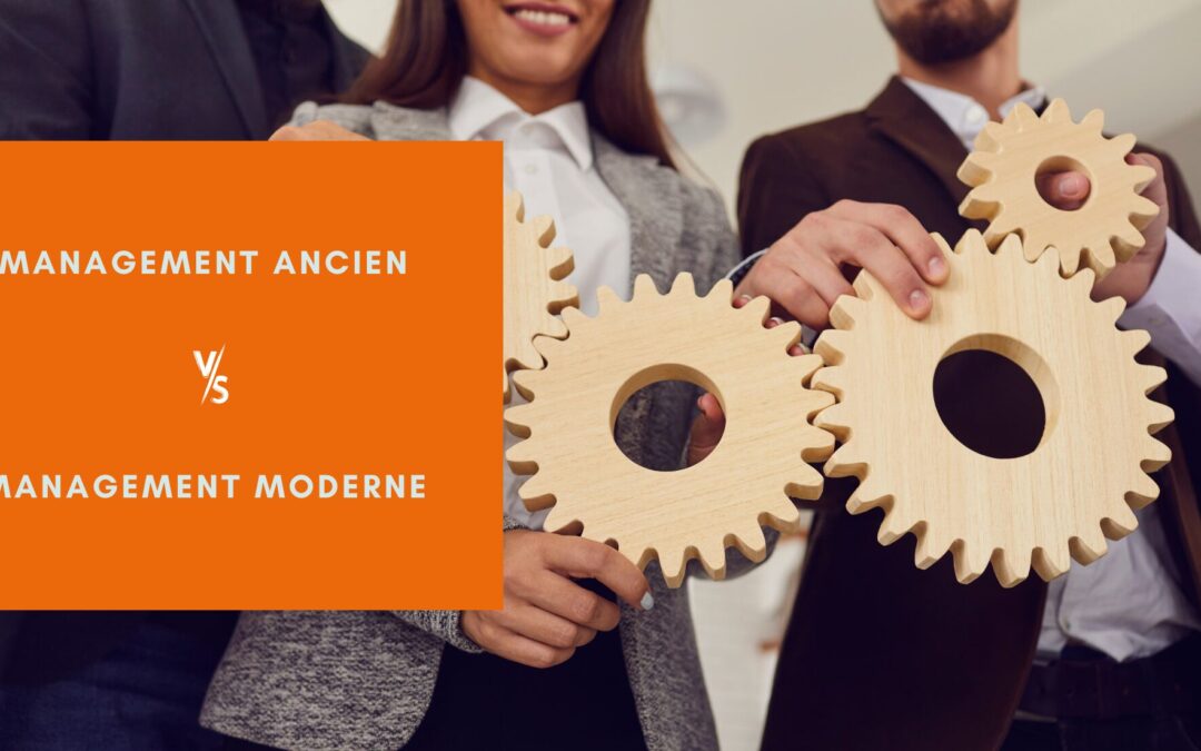 Management ancien vs moderne